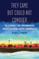 Book cover of: They Came but Could not Conquer. By: Diane J. Purvis