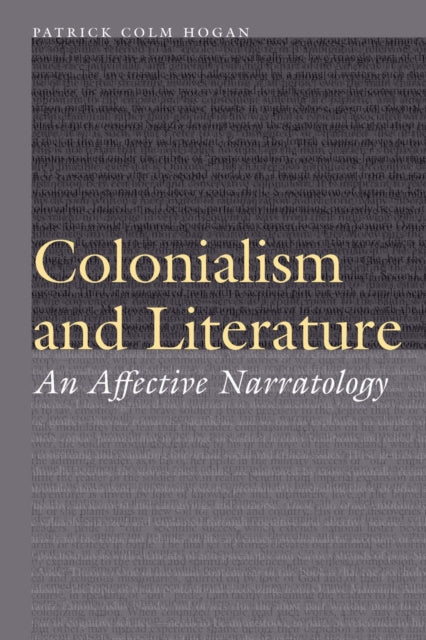 Book cover of: Colonialism and Literature. By: Patrick Colm Hogan