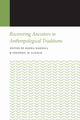 Book cover of: Recovering Ancestors in Anthropological Traditions