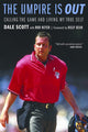 Book cover of: Umpire Is Out. By: Dale Scott
