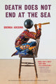 Book cover of: Death Does not End at the Sea