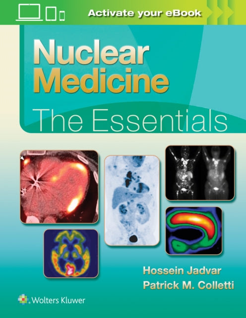 Book cover of: Nuclear Medicine: The Essentials. By: Hossein  Jadvar