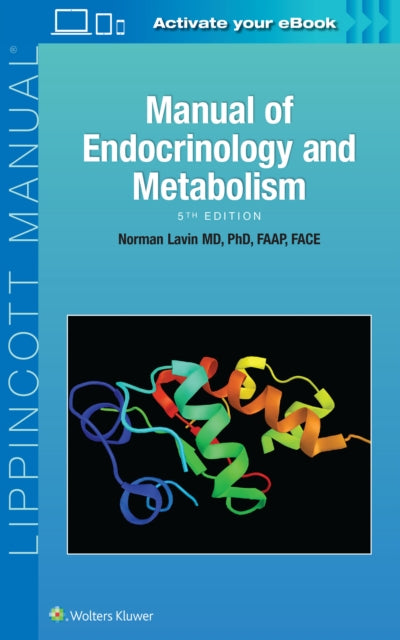 Book cover of: Manual of Endocrinology and Metabolism. By: Dr. Norman Lavin MD  PhD