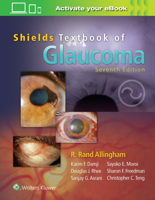 Book cover of: Shields' Textbook of Glaucoma. By: R. Rand Allingham MD