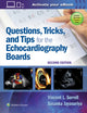 Book cover of: Questions, Tricks, and Tips for the Echocardiography Boards. By: Dr. Vincent L. Sorrell MD  FACC  FACP  FASE