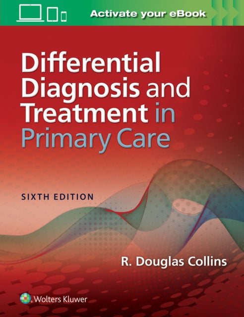 Book cover of: Differential Diagnosis and Treatment in Primary Care. By: Dr. R. Douglas Collins MD
