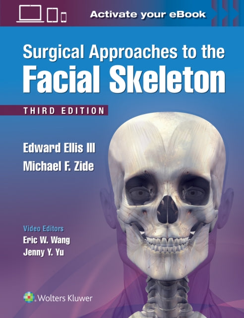 Book cover of: Surgical Approaches to the Facial Skeleton. By: Edward Ellis  III DDS