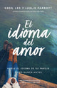 Book cover of: El idioma del amor. By: Les Parrott III