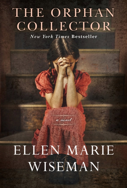 Book cover of: Orphan Collector. By: Ellen Marie Wiseman