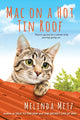 Book cover of: Mac on a Hot Tin Roof. By: Melinda Metz