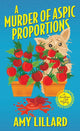 Book cover of: Murder of Aspic Proportions. By: Amy Lillard