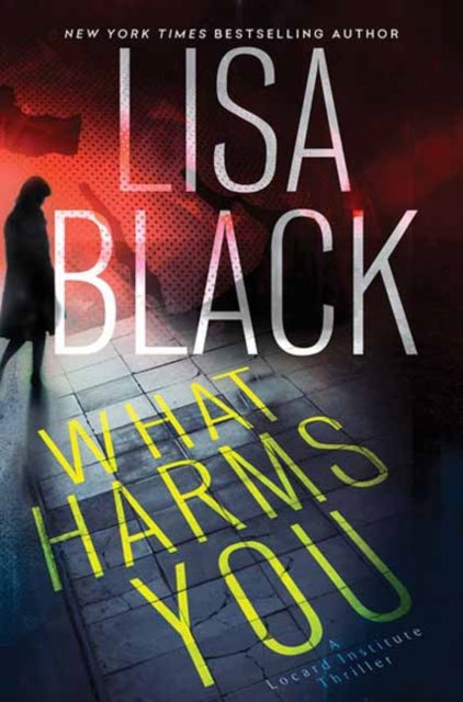 Book cover of: What Harms You. By: Lisa Black