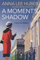 Book cover of: Moment's Shadow