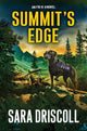 Book cover of: Summit’s Edge. By: Sara Driscoll