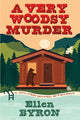 Book cover of: Very Woodsy Murder. By: Ellen Byron