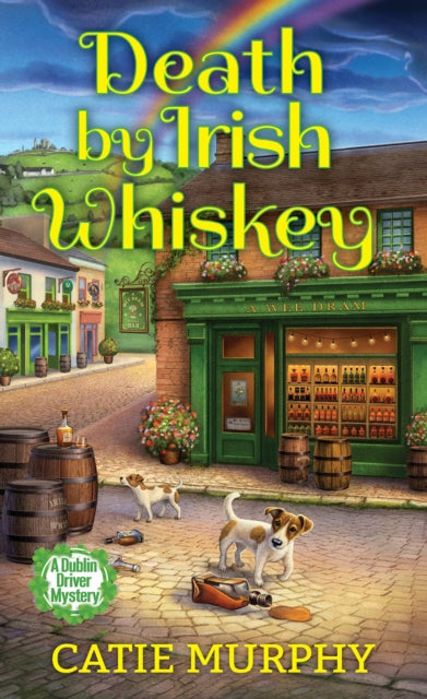 Book cover of: Death by Irish Whiskey. By: Catie Murphy