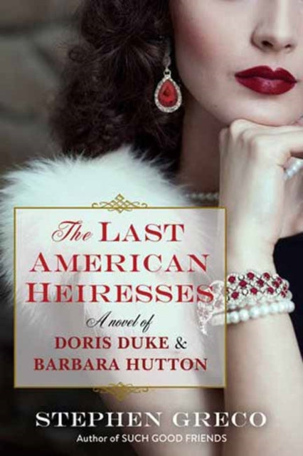 Book cover of: Last American Heiresses. By: Stephen Greco