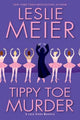 Book cover of: Tippy Toe Murder. By: Leslie Meier