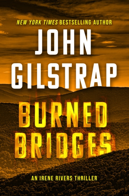 Book cover of: Burned Bridges. By: John Gilstrap