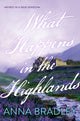 What Happens in the Highlands 9781496755209 Anna Bradley