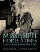 Book cover of: Mississippi Fiddle Tunes and Songs from the 1930s. By: Harry Bolick