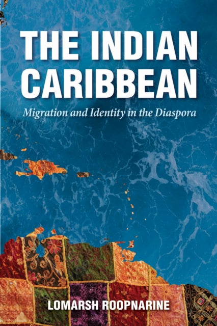 Book cover of: Indian Caribbean. By: Lomarsh Roopnarine