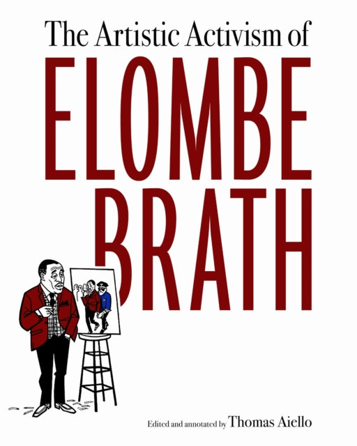 Book cover of: Artistic Activism of Elombe Brath. By: Thomas Aiello