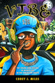 Book cover of: Vibe. By: Corey J. Miles