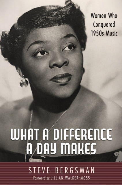 Book cover of: What a Difference a Day Makes. By: Steve Bergsman