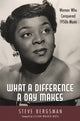 Book cover of: What a Difference a Day Makes. By: Steve Bergsman