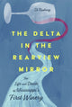 Book cover of: Delta in the Rearview Mirror. By: Di Rushing