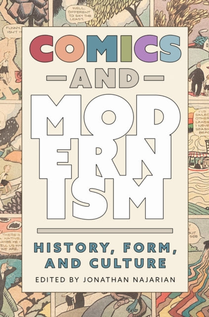 Book cover of: Comics and Modernism. By: Jonathan Najarian