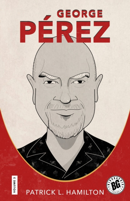 Book cover of: George Perez. By: Patrick L. Hamilton