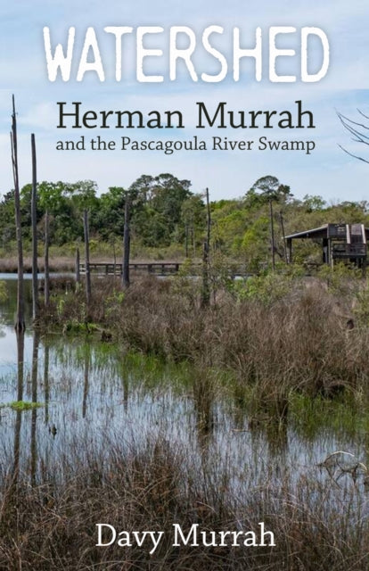 Book cover of: Watershed. By: Davy Murrah