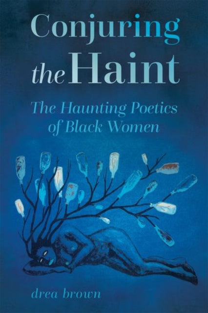 Book cover of: Conjuring the Haint. By: drea brown