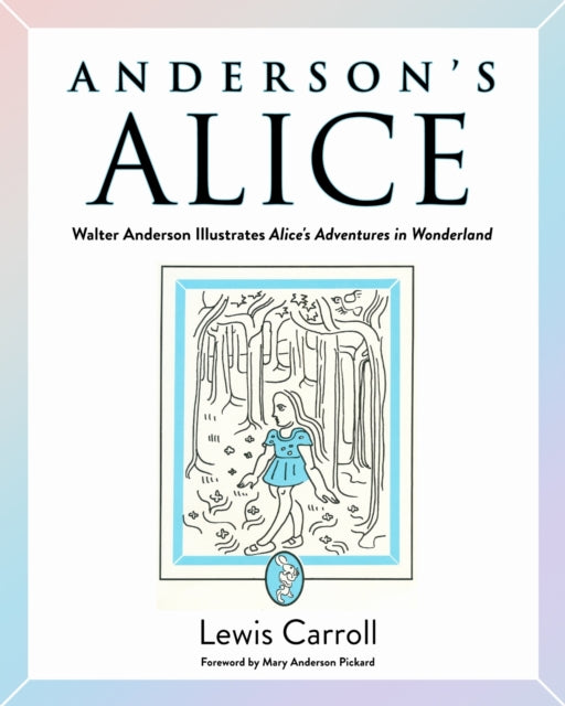 Book cover of: Anderson's Alice. By: Lewis Carroll