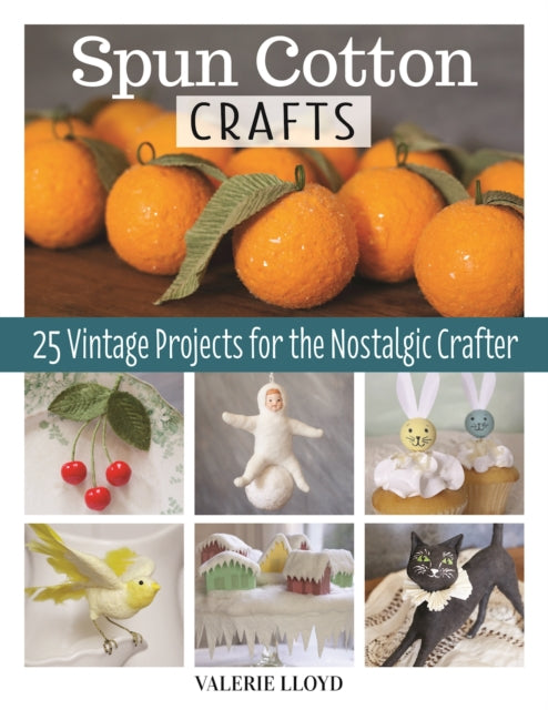 Book cover of: Spun Cotton Crafts. By: Valerie Lloyd