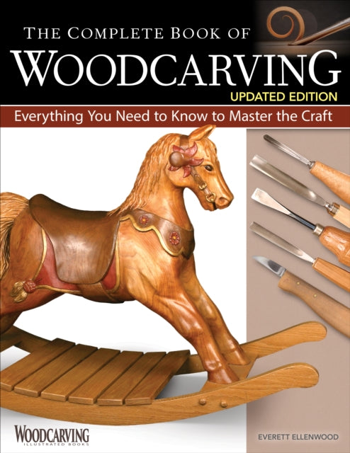 Book cover of: Complete Book of Woodcarving, Updated Edition. By: Everett Ellenwood