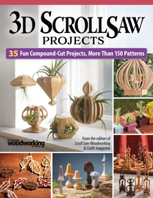 Book cover of: 3D Scroll Saw Projects