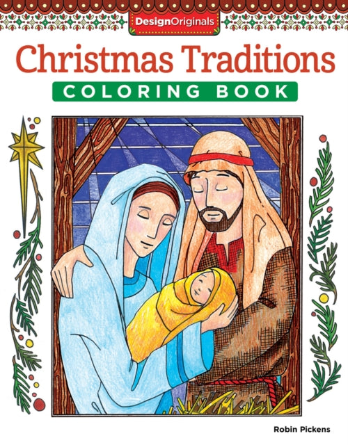Book cover of: Christmas Traditions Coloring Book. By: Robin Pickens