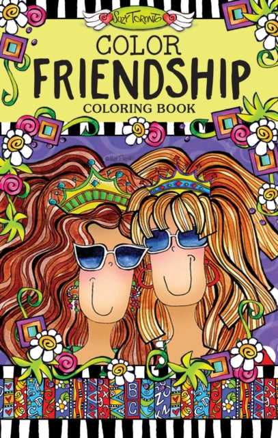 Book cover of: Color Friendship Coloring Book. By: Suzy Toronto