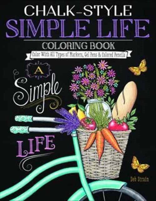 Book cover of: Chalk-Style Simple Life Coloring Book. By: Deb Strain