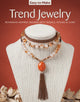 Book cover of: Easy-to-Make Trend Jewelry. By: Kristine Regan Daniel