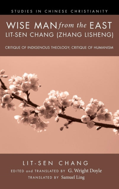 Wise Man from the East: Lit-Sen Chang (Zhang Lisheng)