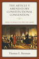 Book cover of: Article V Amendatory Constitutional Convention. By: Thomas E. Brennan