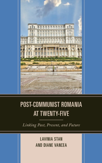 Book cover of: Post-Communist Romania at Twenty-Five. By: Lavinia Stan
