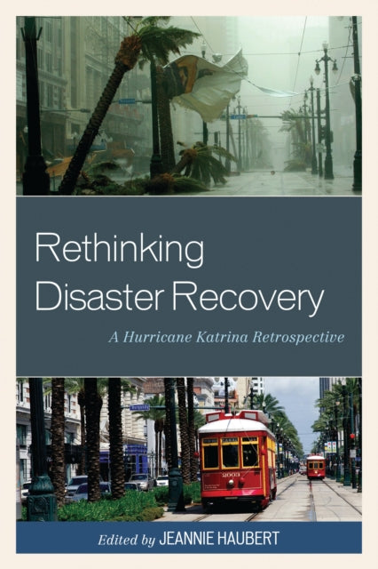 Book cover of: Rethinking Disaster Recovery. By: Jeannie Haubert