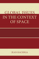 Book cover of: Global Issues in the Context of Space. By: Jean Kachiga