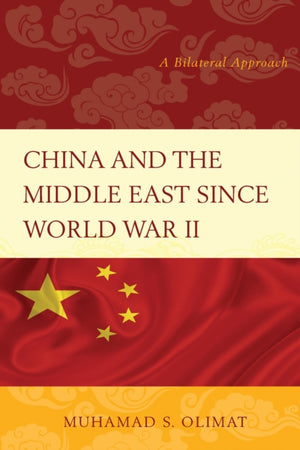 China and the Middle East Since World War II