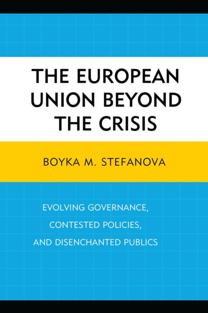 Book cover of: European Union beyond the Crisis. By: Jennifer Boyle